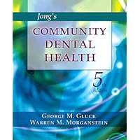 Jong's Community Dental Health (Community Dental Health ( Jong's)) Jong's Community Dental Health (Community Dental Health ( Jong's)) Kindle Paperback