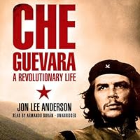 Che Guevara: A Revolutionary Life Che Guevara: A Revolutionary Life Audible Audiobook Kindle Hardcover Paperback Audio CD