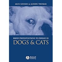 Breed Predispositions to Disease in Dogs Breed Predispositions to Disease in Dogs Paperback