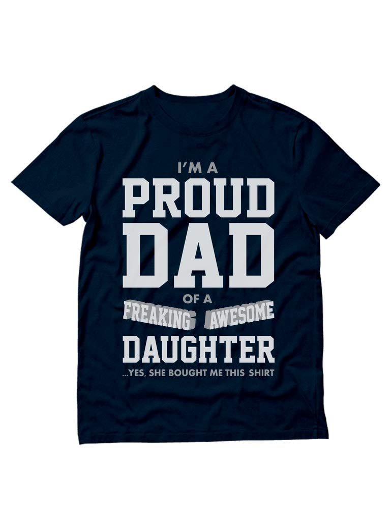 Proud Dad Shirt Gifts for Dads from Daughter Fathers Day Funny Shirts for Men