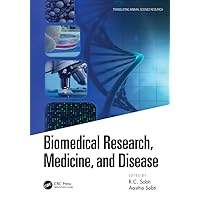 Biomedical Research, Medicine, and Disease (Translating Animal Science Research) Biomedical Research, Medicine, and Disease (Translating Animal Science Research) Kindle Hardcover Paperback