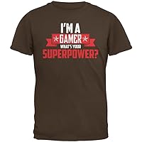 I'm A Gamer What's Your Superpower Brown Adult T-Shirt - X-Large