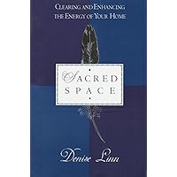 Sacred Space: Clearing and Enhancing the Energy of Your Home Sacred Space: Clearing and Enhancing the Energy of Your Home Paperback Kindle Audible Audiobook Audio CD