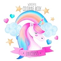 Unicorns Coloring Book: Wonderful coloring pages to spark imagination and creativity Unicorns Coloring Book: Wonderful coloring pages to spark imagination and creativity Paperback