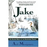 Jake: The Second Novel of the Gunpowder Trilogy Jake: The Second Novel of the Gunpowder Trilogy Hardcover Kindle