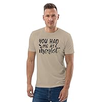 You Had Me at Merlot - Unisex 100% Organic Cotton T-Shirt