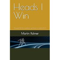 Heads I Win Heads I Win Paperback Kindle