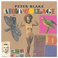 Peter Blake About Collage Peter Blake About Collage Paperback