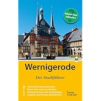 Wernigerode - Der Stadtführer Wernigerode - Der Stadtführer Paperback