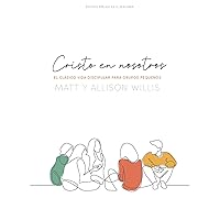 Cristo en nosotros - Estudio bíblico / SPA Masterlife Together (Vida Discipular) (Spanish Edition)