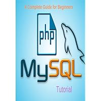 PHP MYSQL A complete guide for beginners.