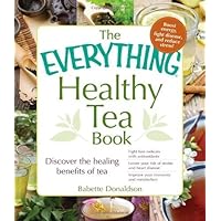 The Everything Healthy Tea Book: Discover the Healing Benefits of Tea (Everything Series) by Babette Donaldson (2014-05-09) The Everything Healthy Tea Book: Discover the Healing Benefits of Tea (Everything Series) by Babette Donaldson (2014-05-09) Mass Market Paperback Kindle Paperback