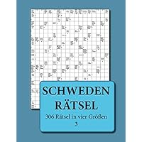 Schwedenrätsel: 306 Rätsel in vier Größen 3 (German Edition)