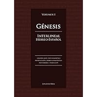 Génesis. Interlineal Hebreo-Español, Vol. 1 (Spanish Edition) Génesis. Interlineal Hebreo-Español, Vol. 1 (Spanish Edition) Paperback