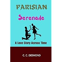 PARISIAN SERENADE: A Love Story Across Time