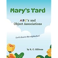 Mary's Yard - ABC's and Object Associations