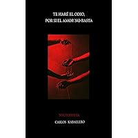 Te haré el odio, por si el amor no basta: (poesía) (Spanish Edition) Te haré el odio, por si el amor no basta: (poesía) (Spanish Edition) Paperback Hardcover