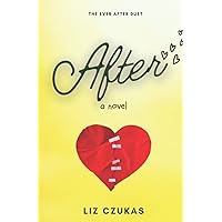 After (Ever After) After (Ever After) Paperback Kindle