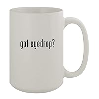 got eyedrop? - 15oz Ceramic White Coffee Mug, White
