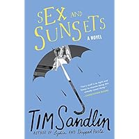 Sex and Sunsets: A Novel Sex and Sunsets: A Novel Kindle Hardcover Paperback