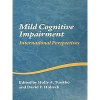 Mild Cognitive Impairment: International Perspectives (Studies on Neuropsychology, Neurology and Cognition) Mild Cognitive Impairment: International Perspectives (Studies on Neuropsychology, Neurology and Cognition) Kindle Hardcover Paperback
