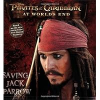 Pirates of the Caribbean: At World's End Saving Jack Sparrow Pirates of the Caribbean: At World's End Saving Jack Sparrow Paperback