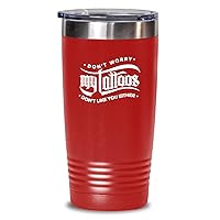 Tattoo Tumbler - my tattoos don't like you either 20oz, Red