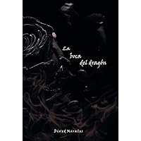 La boca del dragón (Spanish Edition) La boca del dragón (Spanish Edition) Hardcover Kindle Paperback