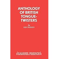 Anthology of British Tongue-Twisters Anthology of British Tongue-Twisters Paperback