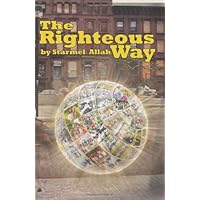 The Righteous Way The Righteous Way Paperback