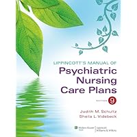 Lippincott's Manual of Psychiatric Nursing Care Plans Lippincott's Manual of Psychiatric Nursing Care Plans Paperback Kindle