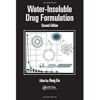 Water-Insoluble Drug Formulation, Second Edition Water-Insoluble Drug Formulation, Second Edition Hardcover