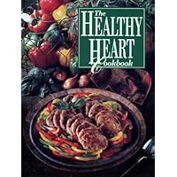 The Healthy Heart Cookbook The Healthy Heart Cookbook Hardcover