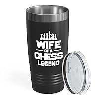 Chess Husband Black Tumbler 20oz - Wife of a chess legend - Professional Chess Wife Birthday Gift from Husband Son Daughter Chess Board Game Chess Lovers Gifts Chess Piece Gift