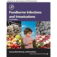 Foodborne Infections and Intoxications: Chapter 14. Aeromonas and Plesiomonas (Food Science and Technology)