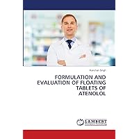 FORMULATION AND EVALUATION OF FLOATING TABLETS OF ATENOLOL