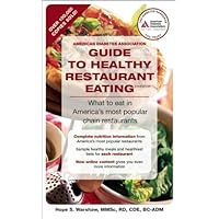 American Diabetes Association Guide to Healthy Restaurant Eating: What to eat in America's most popular chain restaurants American Diabetes Association Guide to Healthy Restaurant Eating: What to eat in America's most popular chain restaurants Paperback