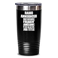 Funny Radio Announcer Tumbler Freaking Awesome Gift Idea For Coworker Office Gag Job Title Joke Insulated Cup With Lid Black 20 Oz