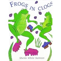 Frogs in Clogs Frogs in Clogs Hardcover