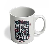 HOM Drinker Gifts Wine is Botteled Poetry Sarcasm Funny Drinker Gifts White Coffee Mug (11 Oz)