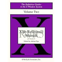 Xlib Reference Manual/Release 4 and Release 5 (2) Xlib Reference Manual/Release 4 and Release 5 (2) Paperback