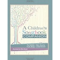 A Children's Songbook Companion A Children's Songbook Companion Paperback Kindle