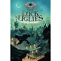 The Luck Uglies (Luck Uglies, 1) The Luck Uglies (Luck Uglies, 1) Hardcover Audible Audiobook Kindle Paperback Audio CD