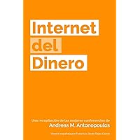 Internet del Dinero (The Internet of Money) (Spanish Edition) Internet del Dinero (The Internet of Money) (Spanish Edition) Paperback Kindle