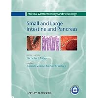 Practical Gastroenterology and Hepatology: Small and Large Intestine and Pancreas Practical Gastroenterology and Hepatology: Small and Large Intestine and Pancreas Kindle Hardcover