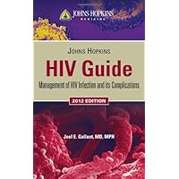 Johns Hopkins HIV Guide 2012 Johns Hopkins HIV Guide 2012 Paperback Mass Market Paperback