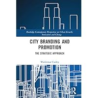 City Branding and Promotion: The Strategic Approach (ISSN) City Branding and Promotion: The Strategic Approach (ISSN) Kindle Hardcover Paperback