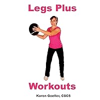 Legs Plus Workouts Legs Plus Workouts Paperback