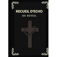 RECUEIL D'ECHO: DU REVEIL (French Edition) RECUEIL D'ECHO: DU REVEIL (French Edition) Kindle Hardcover Paperback