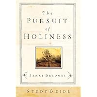 The Pursuit of Holiness Study Guide The Pursuit of Holiness Study Guide Paperback
